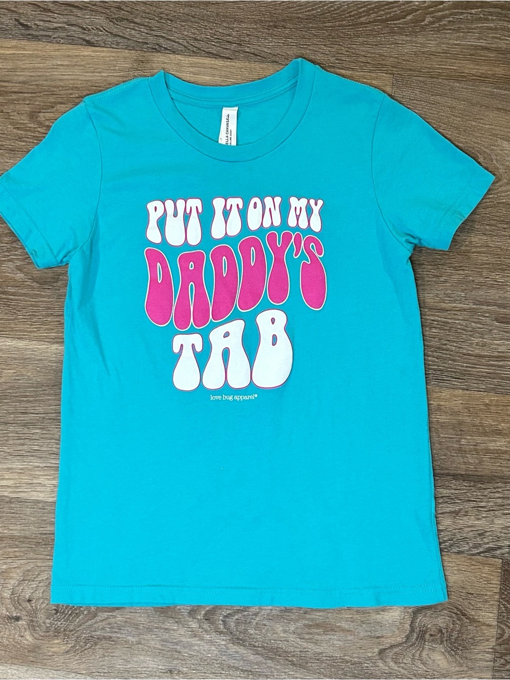 “Put it on my Daddy’s Tab” Girls Blue / Teal T-Shirt - Size M 10-12 Graphic Tee